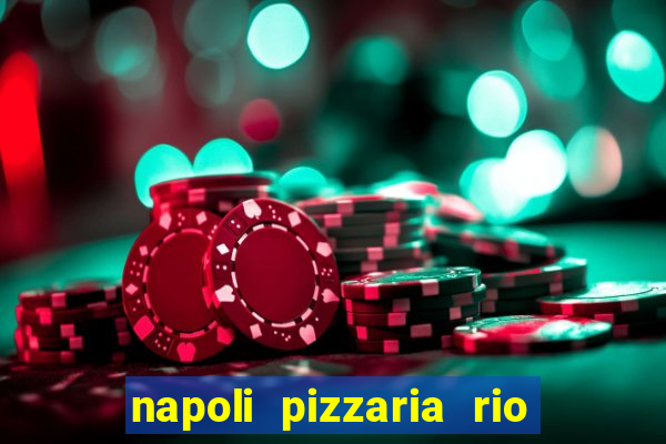 napoli pizzaria rio das pedras